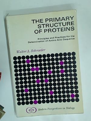 Bild des Verkufers fr The Primary Structure of Proteins. Principles and Practices for the Determination of Amino Acid Sequence. zum Verkauf von Plurabelle Books Ltd