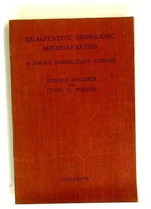 Image du vendeur pour Qualitative Inorganic Microanalysis. A Short Elementary Course. mis en vente par Plurabelle Books Ltd