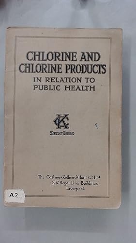 Image du vendeur pour Chlorine and Chlorine Products in Relation to Public Health. mis en vente par Plurabelle Books Ltd