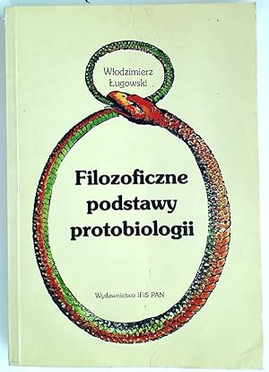 Bild des Verkufers fr Filozoficzne podstawy protobiologii. zum Verkauf von Plurabelle Books Ltd