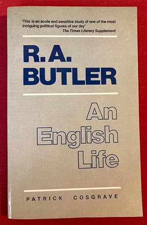 Immagine del venditore per R A Butler: An English Life. venduto da Plurabelle Books Ltd