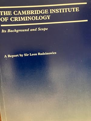 Imagen del vendedor de The Cambridge Institute of Criminology: Its Background and Scope. a la venta por Plurabelle Books Ltd