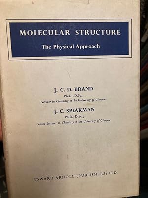 Image du vendeur pour Molecular Structure. The Physical Approach. mis en vente par Plurabelle Books Ltd