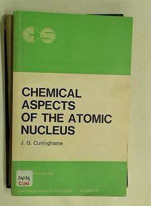 Imagen del vendedor de Chemical Aspects of the Atomic Nucleus. a la venta por Plurabelle Books Ltd