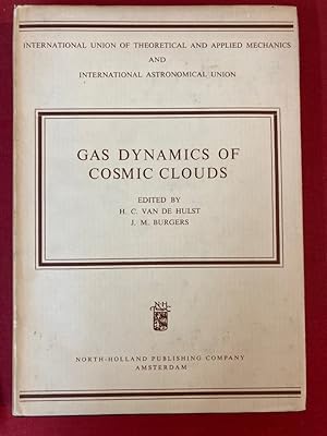 Image du vendeur pour Gas Dynamics of Cosmic Clouds: A Symposium held at Cambridge, England, July 6 - 11, 1953. (International Union of Theoretical and Applied Mechanics and International Astronomical Union, Symposium Series, Symposium No 2). mis en vente par Plurabelle Books Ltd