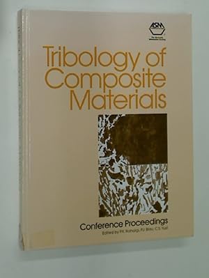 Immagine del venditore per Tribology of Composite Materials. Proceedings of a Conference. Oak Ridge, Tennessee 1 - 3 May 1990. venduto da Plurabelle Books Ltd
