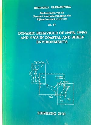 Seller image for Dynamic Behaviour of 210Pb, 210Po, and 137Cs in Coastal and Shelf Environments. for sale by Plurabelle Books Ltd