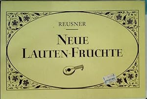 Seller image for Neue Lauten-Frchte: Auffgesetzet und verleget von Esaias Reusner. for sale by Plurabelle Books Ltd