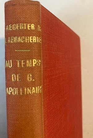 Image du vendeur pour Au Temps de Guillaume Apollinaire. mis en vente par Plurabelle Books Ltd