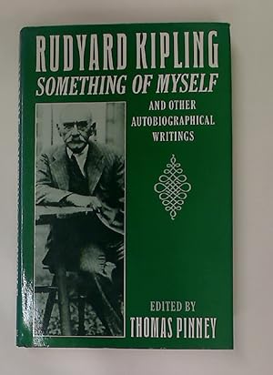 Bild des Verkufers fr Rudyard Kipling. Something of Myself and other Autobiographical Writings. zum Verkauf von Plurabelle Books Ltd