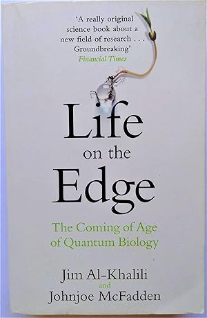 Image du vendeur pour Life on the Edge. The Coming Age of Quantum Biology. mis en vente par Plurabelle Books Ltd