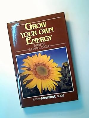 Bild des Verkufers fr Grow Your Own Energy. zum Verkauf von Plurabelle Books Ltd
