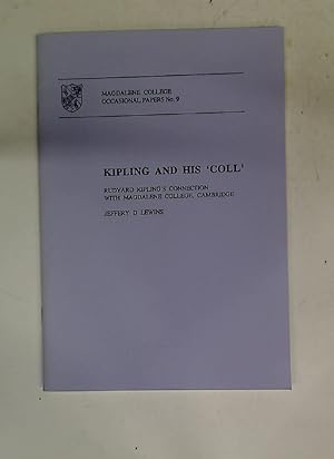Imagen del vendedor de Kipling and His 'Coll'. Rudyard Kipling's Connection with Magdalene College, Cambridge. a la venta por Plurabelle Books Ltd
