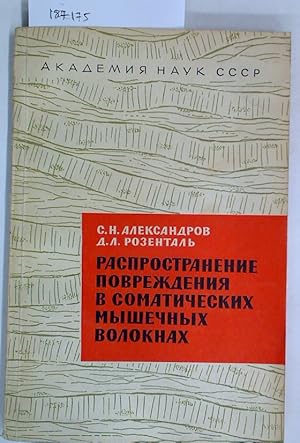 Imagen del vendedor de Rasprostranenie Povrezhdeniia v Somaticheskikh Myshechnykh Voloknakh. a la venta por Plurabelle Books Ltd