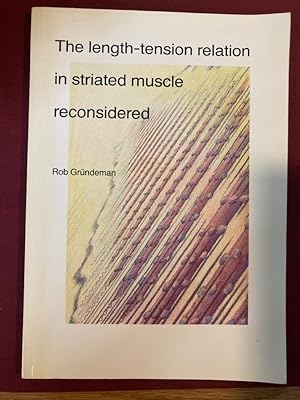 Bild des Verkufers fr The Length-Tension Relation in Striated Muscle Reconsidered. Proefschrift. zum Verkauf von Plurabelle Books Ltd