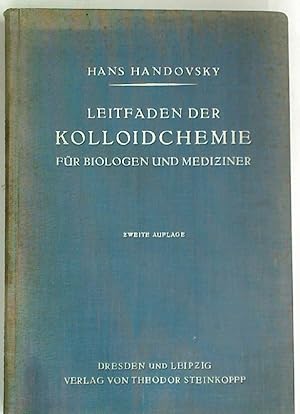 Leitfaden der Kolloidchemie für Biologen und Mediziner.