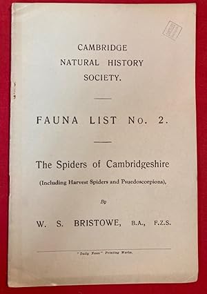 Image du vendeur pour Cambridge Natural History Society, Fauna List No 2: The Spiders of Cambridgeshire (including Harvest Spiders and Pseudoscorpions) mis en vente par Plurabelle Books Ltd