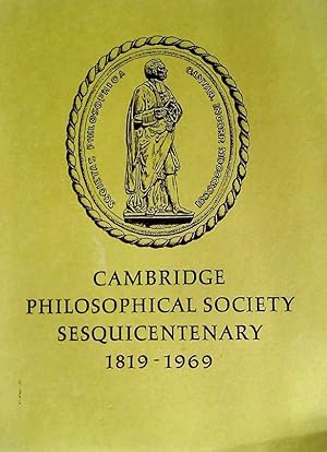 Bild des Verkufers fr The Cambridge Philosophical Society, 1819 - 1969. (Programme of the Sequicentennial Celebrations 1969) zum Verkauf von Plurabelle Books Ltd