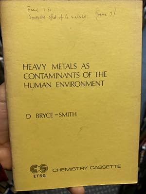 Immagine del venditore per Heavy Metals as Contaminants of the Human Environment. venduto da Plurabelle Books Ltd