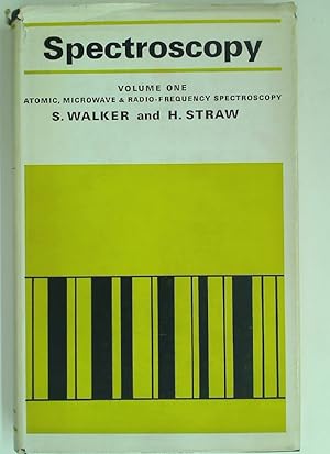 Image du vendeur pour Spectroscopy. Volume 1. Atomic, Microwave and Radio-Frequency Spectroscopy. mis en vente par Plurabelle Books Ltd