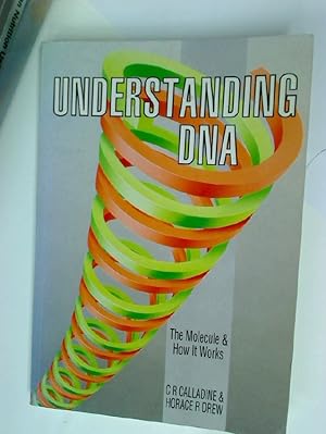 Seller image for Understanding DNA: The Molecule and How It Works. for sale by Plurabelle Books Ltd