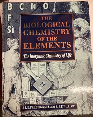 Bild des Verkufers fr The Biological Chemistry of the Elements: The Inorganic Chemistry of Life. zum Verkauf von Plurabelle Books Ltd