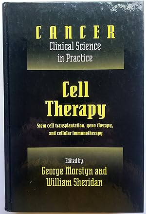 Bild des Verkufers fr Cell Therapy. Stem Cell Transplantations, Gene Therapy, and Cellular Immunotherapy. zum Verkauf von Plurabelle Books Ltd