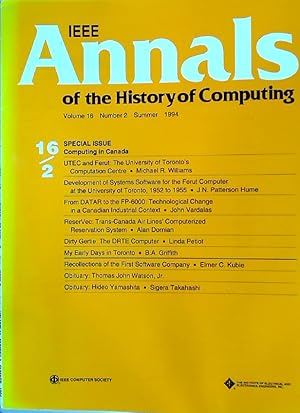 IEEE Annals of the History of Computing. Volume 16, Number 2. Special Issue: Computing in Canada.