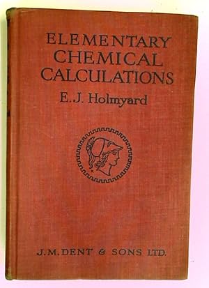 Bild des Verkufers fr Elementary Chemical Calculations. zum Verkauf von Plurabelle Books Ltd
