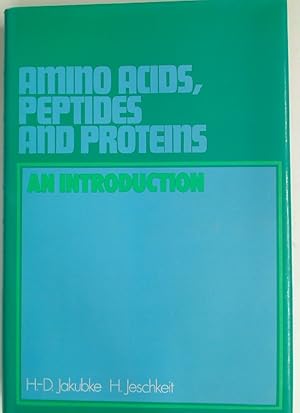 Bild des Verkufers fr Amino Acids, Peptides and Proteins. An Introduction. zum Verkauf von Plurabelle Books Ltd