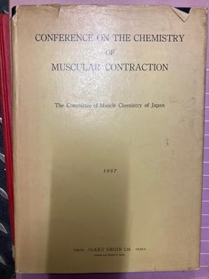 Conference on the Chemistry of Muscular Contraction, 1957.