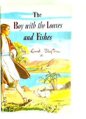 Bild des Verkufers fr The Boy with the Loaves and Fishes. zum Verkauf von Plurabelle Books Ltd