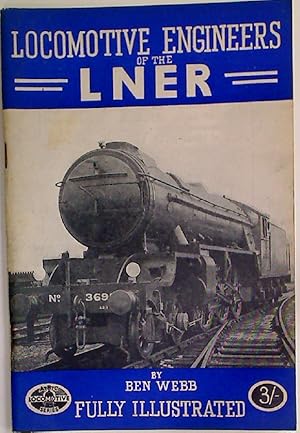 Seller image for Locomotive Engineers of the LNER. for sale by Plurabelle Books Ltd