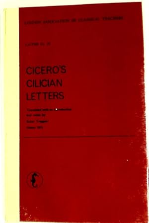 Bild des Verkufers fr Cicero's Cilician Letters. Translated and Edited by Susan Treggiari. zum Verkauf von Plurabelle Books Ltd