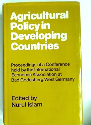 Bild des Verkufers fr Agricultural Policy in Developing Countries. Proceedings of a Conference held by the International Economic Association at Bad Godesberg, West Germany. zum Verkauf von Plurabelle Books Ltd