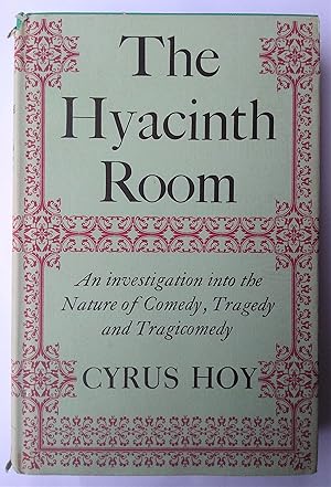 Imagen del vendedor de The Hyacinth Room. An Investigation into the Nature of Comedy, Tradegy and Tragicomedy. a la venta por Plurabelle Books Ltd