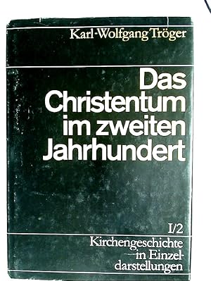 Seller image for Das Christentum im zweiten Jahrhundert. for sale by Plurabelle Books Ltd