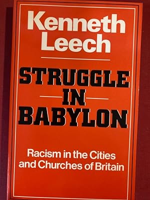Struggle in Babylon. Racism in the Cities and Churches of Britain.
