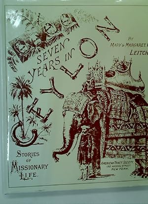 Imagen del vendedor de Seven Years in Ceylon. Stories of Missionary Life. a la venta por Plurabelle Books Ltd