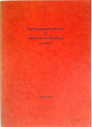 Bild des Verkufers fr Textlinguistische Studien zu Gottfrieds von Strassburg "Tristan". zum Verkauf von Plurabelle Books Ltd