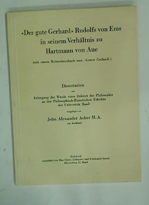 Seller image for Der gute Gerhard Rudolfs von Ems in seinem Verhltnis zu Hartmann von Aue. (Mit einem Reimwrterbuch zum "Guten Gerhard") for sale by Plurabelle Books Ltd