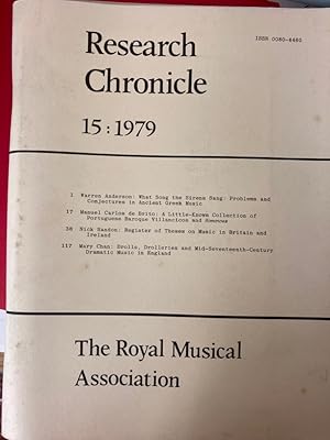 Image du vendeur pour RMA Royal Musical Association Research Chronicle No. 15. What Song the Sirens Sang: Problems and Conjectures in Ancient Greek Music [also] A Little-Known collection of Portuguese Baroque Villancicos and Romances. mis en vente par Plurabelle Books Ltd