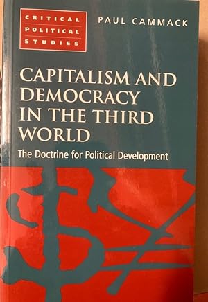 Bild des Verkufers fr Capitalism and Democracy in the Third World. The Doctrine for Political Development. zum Verkauf von Plurabelle Books Ltd