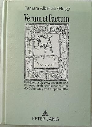 Verum et Factum: Beiträge zur Geistesgeschichte und Philosophie der Renaissance zum 60. Geburtsta...