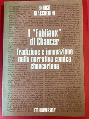 Bild des Verkufers fr I "Fabliaux" di Chaucer: Tradizione e innovazione nella narrativa comica chauceriana. zum Verkauf von Plurabelle Books Ltd