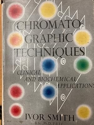 Seller image for Chromatographic Techinques: Clinical and Biochemical Applications. for sale by Plurabelle Books Ltd