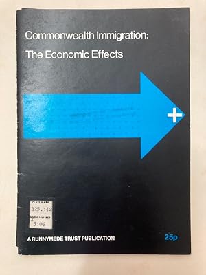 Seller image for Commonwealth Immigration: The Economic Effects. A Summary of K Jones and A D Smith's The Economic Impact of Commonwealth Immigration. for sale by Plurabelle Books Ltd