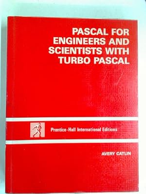 Seller image for PASCAL for Engineers and Scientists with Turbo PASCAL. for sale by Plurabelle Books Ltd