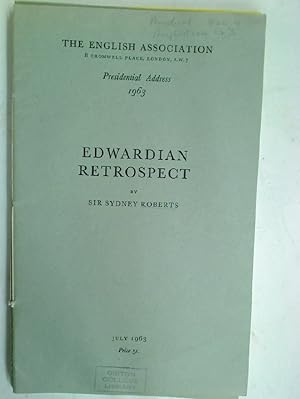 Bild des Verkufers fr Edwardian Retrospect. The English Association, Presidential Address 1963. zum Verkauf von Plurabelle Books Ltd