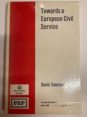 Bild des Verkufers fr Towards a European Civil Service. zum Verkauf von Plurabelle Books Ltd